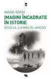 Imagini incadrate in istorie. Secolul lui Miklos Jancso - Andrei Gorzo