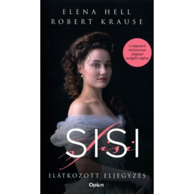 Sisi - El&amp;aacute;tkozott eljegyz&amp;eacute;s - Elena Hell foto