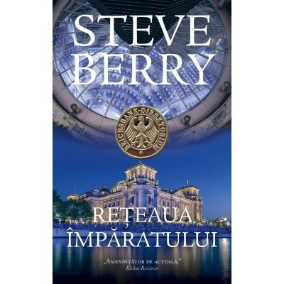 Reteaua imparatului - Steve Berry foto