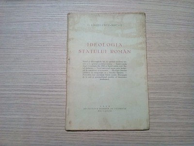 IDEOLOGIA STATULUI ROMAN - C. Radulescu - Motru - 1934, 26 p. foto