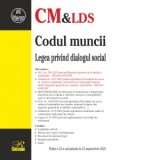 Codul muncii. Legea privind dialogul social. Editia a 22-a, actualizata la 23 septembrie 2025