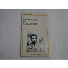 MIRCEA ELIADE SI GARDA DE FIER - CLAUDIO MUTTI