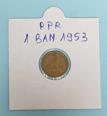 Moneda veche Republica Populara Romana - 1 Ban 1953 - piesa in stare foarte buna foto