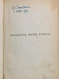 Raposatul Matei Pascal - Pirandello - din biblioteca lui Geo Dumitrescu