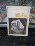 Cetatea Neamțului, ediția 2 II, Radu Popa, Monumentele Patriei Noastre, Meridiane, București 1968, 141