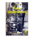Thomas Mann - Casa Buddenbrook vol. I-II Declinul unei familii -