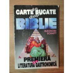 CARTE DE BUCATE DUPA BIBLIE de ELEONORE SCHMITT