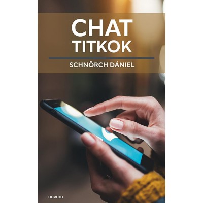 Chat titkok - Schn&amp;ouml;rch D&amp;aacute;niel foto