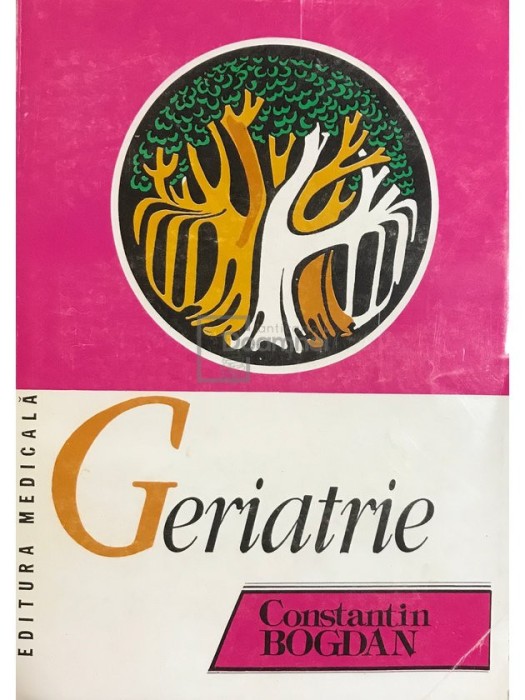 Constantin Bogdan - Geriatrie (Editia: 1997)