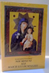 NOI MINUNI ALE MAICII LUI DUMNEZEU , 2004 foto