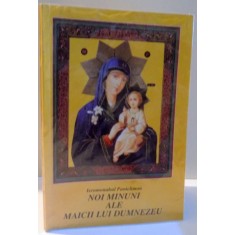 NOI MINUNI ALE MAICII LUI DUMNEZEU , 2004