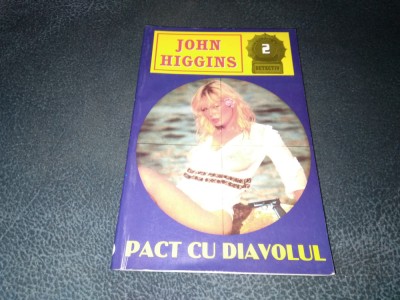 JOHN HIGGINS - PACT CU DIAVOLUL foto