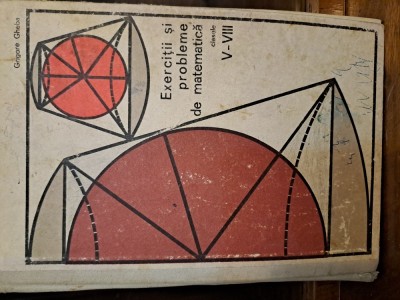 Exerciții și probleme de matematica de Grigore Gheba foto
