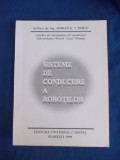 ADRIAN G.V. MOISE - SISTEME DE CONDUCERE A ROBOTILOR , 1999 @