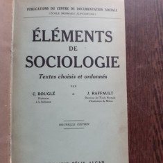 ELEMENTS DE SOCIOLOGIE - C. BOUGLE (CARTE IN LIMBA FRANCEZA)
