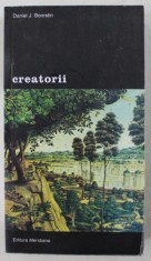 CREATORII de DANIEL J. BOORSTIN , VOLUMUL 1,2001 foto