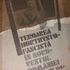 TEROAREA HORTYSTO FASCISTA IN NORD VESTUL ROMANIEI sept. 1940 - oct. 1944 C8