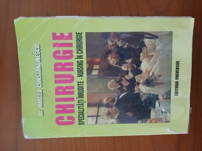 Chirurgie Specialităti Inrudite Nursing In Chirurgie-Dr Mircea Constantinescu foto