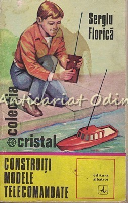 Constructii Modele Telecomandate - Sergiu Florica
