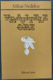 Cumpara ieftin MIHAI NEDELCU - VRAJITELE ORE (VERSURI, editia princeps 1988)