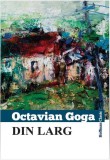 Din larg | Octavian Goga, 2020