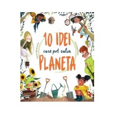 10 idei care pot salva planeta