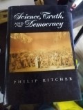 Science, Trutch and Democracy - Philip Kitcher