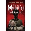 A Hal&aacute;lfej Sakk-klub - John Donoghue