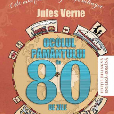 Ocolul Pamantului in 80 de zile - EdiÅ£ie bilingva engleza-romana - Jules Verne