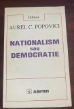 Naţionalism sau democraţie - o critică a civilizaţiei moderne