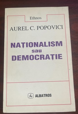 Naţionalism sau democraţie - o critică a civilizaţiei moderne foto