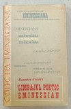 LIMBAJUL POETIC EMINESCIAN de DUMITRU IRIMIA , 1979