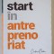 START IN ANTREPRENORIAT de CRISTIAN ONETIU , 2019 , EXEMPLAR SEMNAT *
