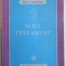 NOUL TESTAMENT COMENTAT , VERSIUNE BARTOLOMEU VALERIU ANANIA , 1993