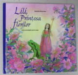 LILI , PRINTESA FLORILOR de DANIELA DRESCHER , 2015