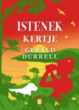 Istenek kertje - Gerald Durrell