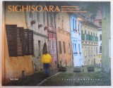 SIGHISOARA , AMINTIRI MEDIEVALE de FLORIN ANDREESCU , 2010