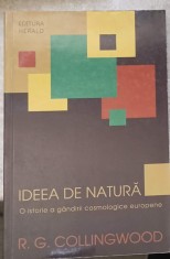 IDEEA DE NATURA. O ISTORIE A GANDIRII COSMOLOGICE EUROPENE-R.G. COLLINGWOOD-201765