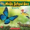Magic School Bus Presents: Insects: A Nonfiction Companion to the Original Magic School Bus Series