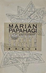 Fragmente despre critica - 1994 - Marian Papahagi (AF21) foto