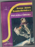 Paralela enigma, George Anania si Romulus Barbulescu