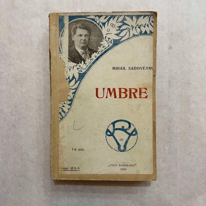 Mihail Sadoveanu - Umbre - 1920 - Ed. I