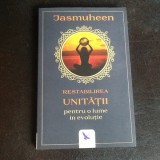 Restabilirea unitatii - Jasmuheen