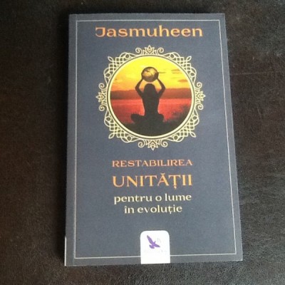 Restabilirea unitatii - Jasmuheen foto