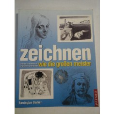ZEICHNEN WIE DIE GROSEN MEISTER - Barrington BARBER