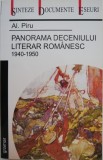 Panorama deceniului literar romanesc (1940-1950) - Al. Piru - Carte anticariat