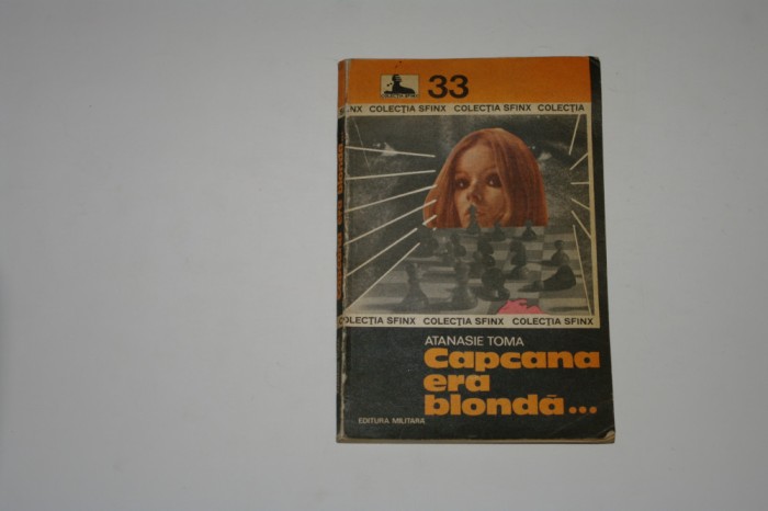 Capcana era blonda - Atanasie Toma