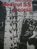 Medicul SS si copii - Gunther Schwarberg