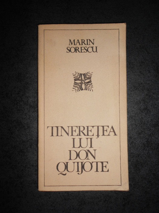 MARIN SORESCU - TINERETEA LUI DON QUIJOTE (1968, contine autograful autorului)