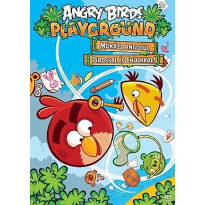 Angry Birds - M&amp;oacute;k&amp;aacute;zz angolul Pirossal &amp;eacute;s Chuckkal! foto